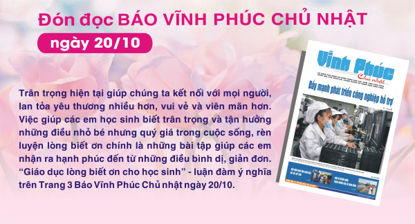  Đón đọc Báo Vĩnh Phúc Chủ nhật ngày 20/10