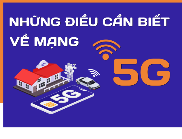 Những điều cần biết về mạng 5G