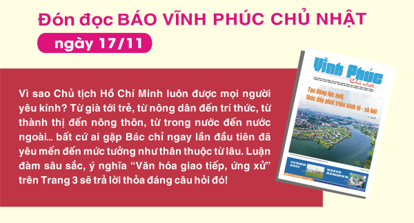 Đón đọc Báo Vĩnh Phúc Chủ nhật ngày 17/11