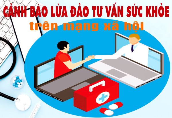 Cảnh báo lừa đảo tư vấn sức khỏe trên mạng xã hội