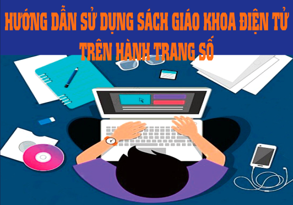 Hướng dẫn sử dụng sách giáo khoa điện tử trên Hành Trang Số