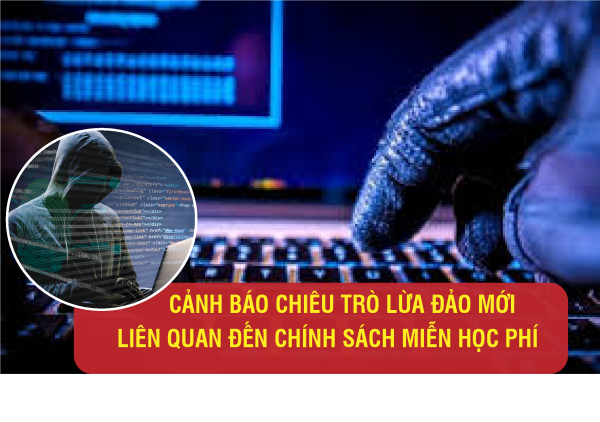 Cảnh báo chiêu trò lừa đảo mới liên quan đến chính sách miễn học phí