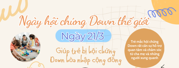 Ngày 21/3, Ngày hội chứng Down thế giới 