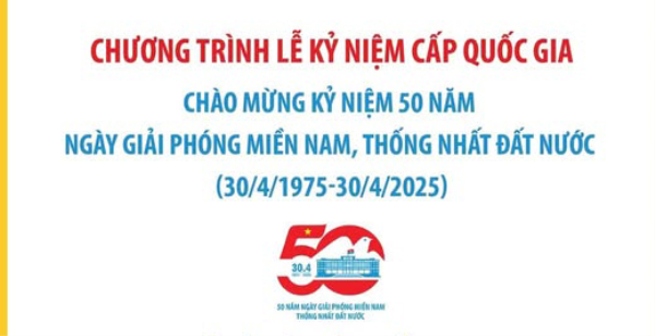 Chương trình Lễ kỷ niệm cấp quốc gia chào mừng 50 năm Ngày Giải phóng miền Nam, thống nhất đất nước