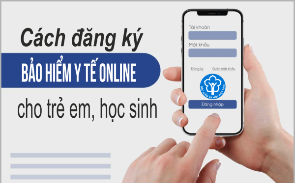 Cách đăng ký bảo hiểm y tế online cho trẻ em, học sinh