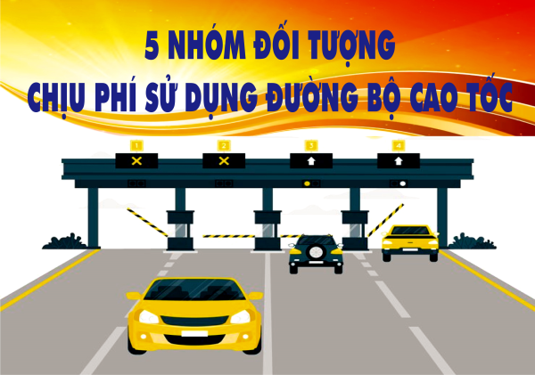 5 nhóm đối tượng chịu phí sử dụng đường bộ cao tốc