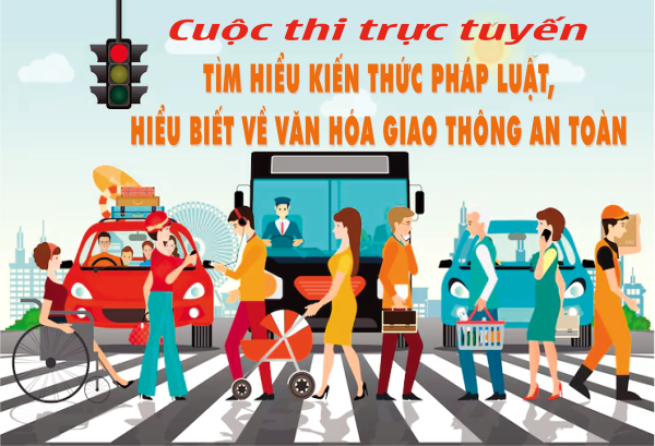 Cuộc thi trực tuyến tìm hiểu kiến thức pháp luật, hiểu biết về văn hóa giao thông an toàn