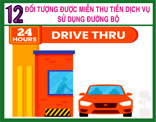 12 đối tượng được miễn thu tiền dịch vụ sử dụng đường bộ