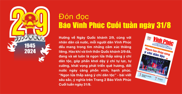 Đón đọc Báo Vĩnh Phúc Cuối tuần ngày 31/8