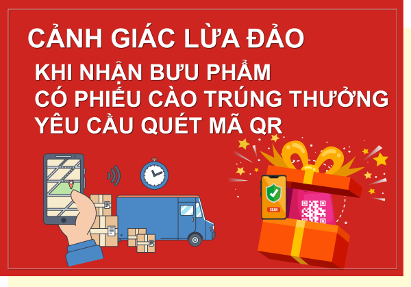 Cảnh giác lừa đảo khi nhận bưu phẩm có phiếu cào trúng thưởng yêu cầu quét mã QR