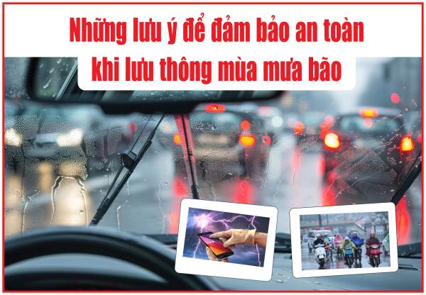 Những lưu ý để đảm bảo an toàn khi lưu thông mùa mưa bão