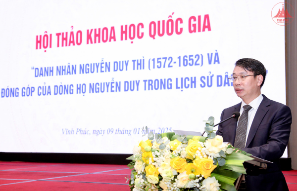 Hội thảo khoa học quốc gia “Danh nhân Nguyễn Duy Thì (1572-1651) và những đóng góp của dòng họ Nguyễn Duy trong lịch sử dân tộc”