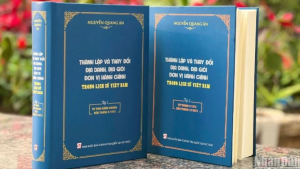 Xuất bản bộ sách về địa danh, địa giới đơn vị hành chính trong lịch sử Việt Nam