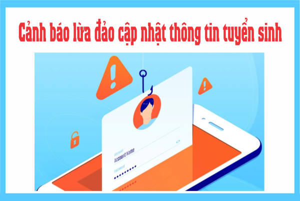 Cảnh báo lừa đảo cập nhật thông tin tuyển sinh
