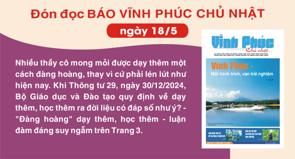 Đón đọc Báo Vĩnh Phúc Chủ nhật ngày 18/5