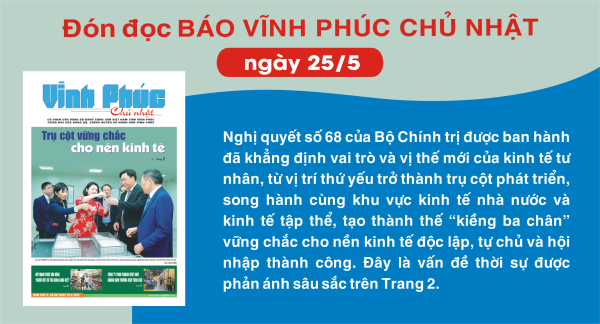 Đón đọc Báo Vĩnh Phúc Chủ nhật ngày 25/5