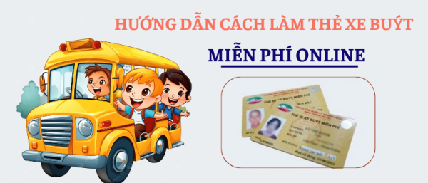 Hướng dẫn cách làm thẻ xe buýt miễn phí online