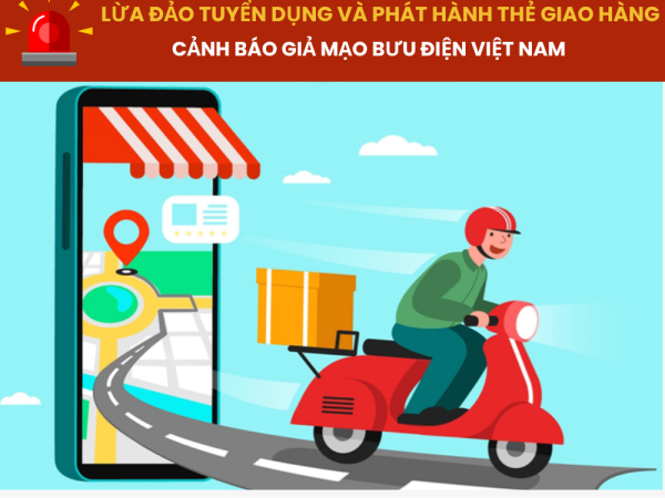 Cảnh báo giả mạo Bưu điện Việt Nam  Lừa đảo tuyển dụng và Phát hành thẻ giao hàng