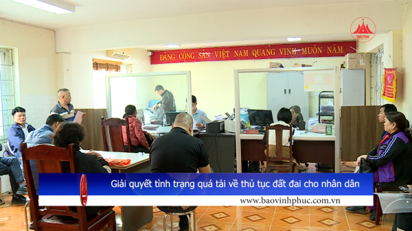 Giải quyết tình trạng quá tải về thủ tục đất đai cho nhân dân