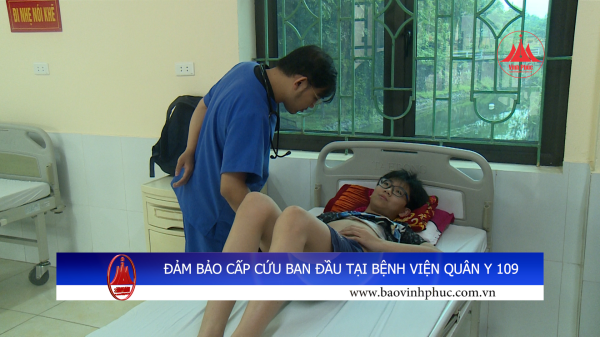 ĐẢM BẢO CẤP CỨU BAN ĐẦU TẠI BỆNH VIỆN QUÂN Y 109